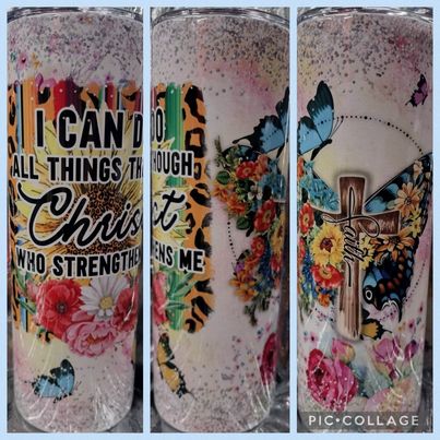 I Can Do All Things Through Christ RTS Finished Tumblers/Sublimation Transfers